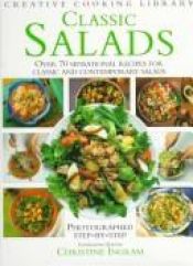 book cover of CLASSIC SALADS (CREATIVE COOKING LIBRARY) by Christine Ingram