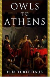 book cover of Owls to Athens (Hellenistic Seafaring Adventure) by ハリイ・タートルダヴ