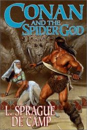 book cover of Conan and the Spider God by L. Sprague de Camp