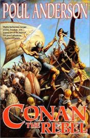 book cover of Conan The Rebel (Conan) by Poul Anderson