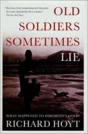 book cover of Old Soldiers Sometimes Lie by Richard Hoyt