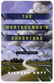 book cover of The Weatherman's Daughters: A John Denson Mystery (John Denson Mysteries) by Richard Hoyt