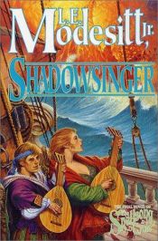 book cover of Shadowsinger by L.E. Modesitt, Jr.