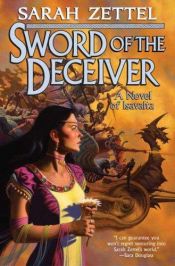 book cover of Sword of the Deceiver by Sarah Zettel