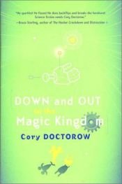 book cover of Down and Out in the Magic Kingdom by Кори Доктороу