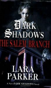 book cover of The Salem Branch (Dark Shadows) by Lara Parker