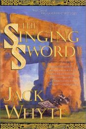 book cover of La spada che canta = the singing sword: Le cronache di Camelot by Jack Whyte