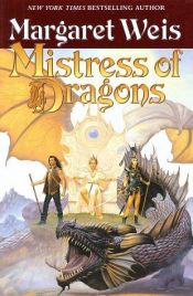 book cover of Mistress of dragons (The Dragonvarld, bk 1) by Margaret Weis