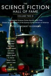 book cover of The Science Fiction Hall of Fame, Volume IIB: The Greatest Science Fiction Novellas of All Time by Ben Bova