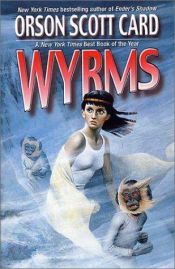 book cover of Wyrms : un viaje iniciático by Orson Scott Card