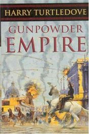book cover of Gunpowder Empire by Хари Търтълдоув