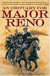 book cover of An Obituary for Major Reno by Richard S. Wheeler