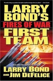 book cover of Larry Bond's First Team: Fires of War by Larry Bond