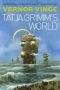 The Tatja Grimm's World
