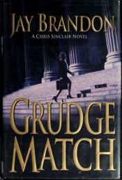 book cover of Grudge Match (Chris Sinclair) by Jay Brandon