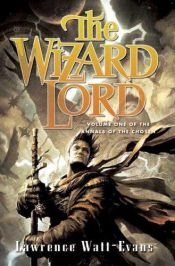 book cover of The Wizard Lord by Nathan Archer