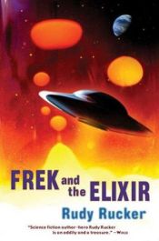 book cover of Frek and the Elixir by Rudy Rucker