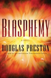 book cover of Blasphemy by Douglas Preston