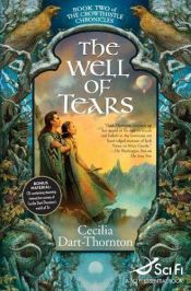 book cover of The well of tears by Cecilia Dart-Thornton