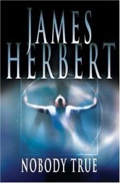 book cover of Nobody True (2003) by James Herbert