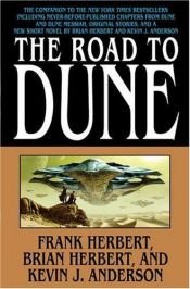 book cover of The Road to Dune by Brian Herbert|Kevin J. Anderson|फ़्रैंक हर्बर्ट