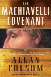 book cover of The Machiavelli Covenant by Allan Folsom