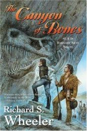 book cover of The Canyon of Bones (Skye's West) by Richard S. Wheeler