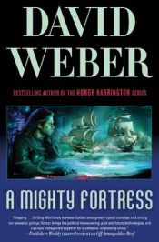 book cover of A Mighty Fortress by David Weber
