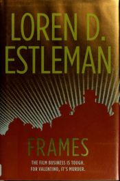 book cover of Frames by Loren D. Estleman