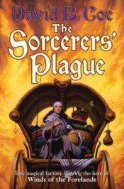 book cover of The Sorcerers' Plague by David B. Coe