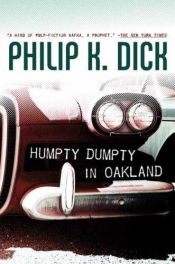 book cover of Humpty Dumpty in Oakland by Філіп Дік