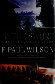 book cover of By the Sword by Francis Paul Wilson