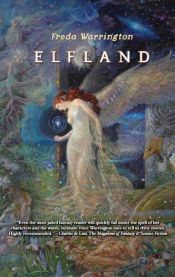 book cover of Elfland (Aetherial Tales) by Freda Warrington