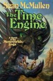 book cover of The Time Engine by Sean McMullen