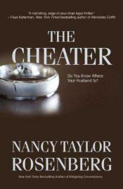 book cover of The Cheater (2009) by Nancy Taylor Rosenberg