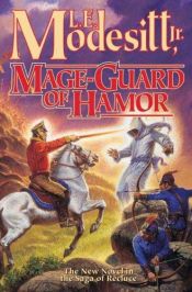 book cover of Mage-Guard of Hamor by L.E. Modesitt, Jr.