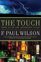 book cover of The Touch (Adversary Cycle) by F. Paul Wilson