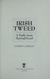 book cover of Irish tweed : a Nuala Anne McGrail novel by Andrew Greeley