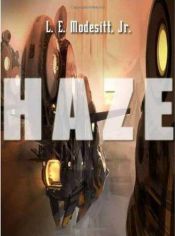 book cover of Haze by Лиланд Экстон Модезитт
