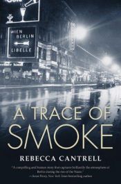 book cover of A Trace of Smoke by Rebecca Cantrell