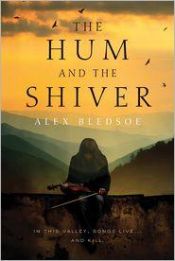 book cover of The Hum and the Shiver by Alex Bledsoe