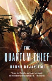 book cover of The Quantum Thief by Hannu Rajaniemi