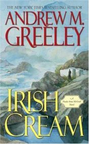 book cover of Irish Cream by Andrew Greeley
