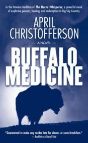 book cover of Buffalo Medicine by April Christofferson