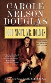 book cover of Good Night Mr. Holmes by Carole Nelson Douglas