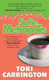 book cover of Sofie Metropolis / Tori Carrington by Tori Carrington