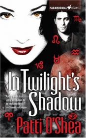 book cover of In Twilight's Shadow (Light Warriors, Book 2) by Patti O'Shea