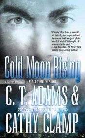 book cover of Cold Moon Rising (Tales of the Sazi Book 7) by Cathy Clamp