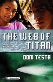 book cover of The Web of Titan: A Galahad Book by Dom Testa