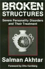 book cover of Broken Structures: Severe Personality Disorders and Their Treatment by Salman Akhtar